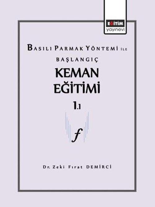 Basılı Parmak Yönetimi İle Başlangıç Keman Eğitimi 1.1