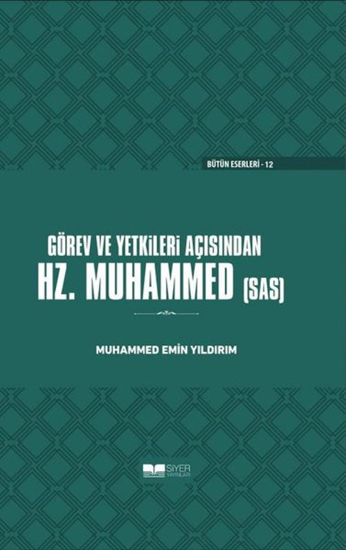 Görev ve Yetkileri Açısından Hz. Peygamber