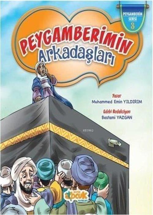 Peygamber Efendimizin Arkadaşları