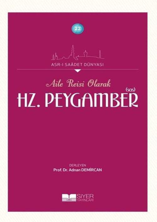 Aile Reisi Olarak Hz. Peygamber