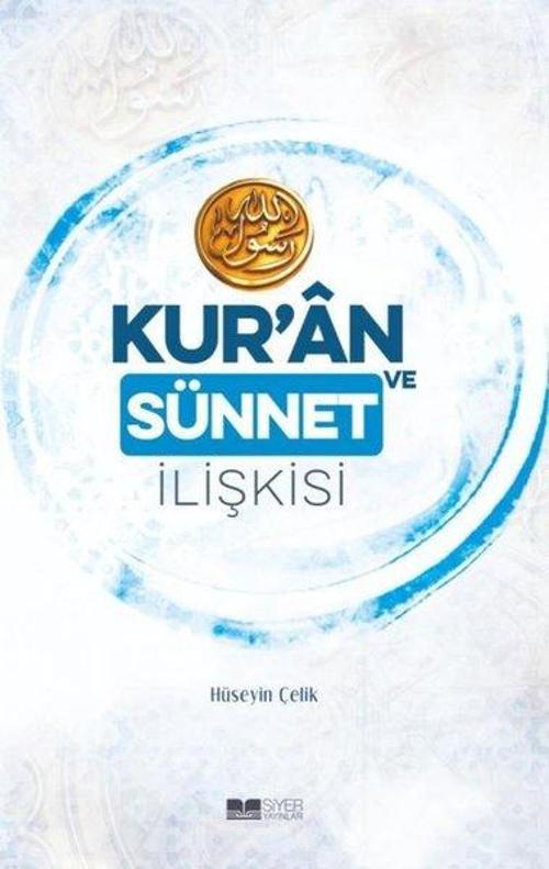 Kur'an ve Sünnet İlişkisi