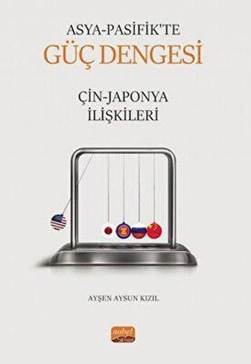 Asya Pasifik'te Güç Dengesi: Çin - Japonya İlişkileri