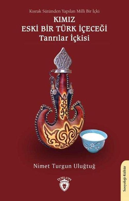 Kımız Eski Bir Türk İçeceği - Tanrılar İçkisi