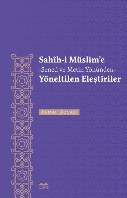 Sahih-i Müslim'e (Sened ve Metin Yönünden) Yöneltilen Eleştiriler