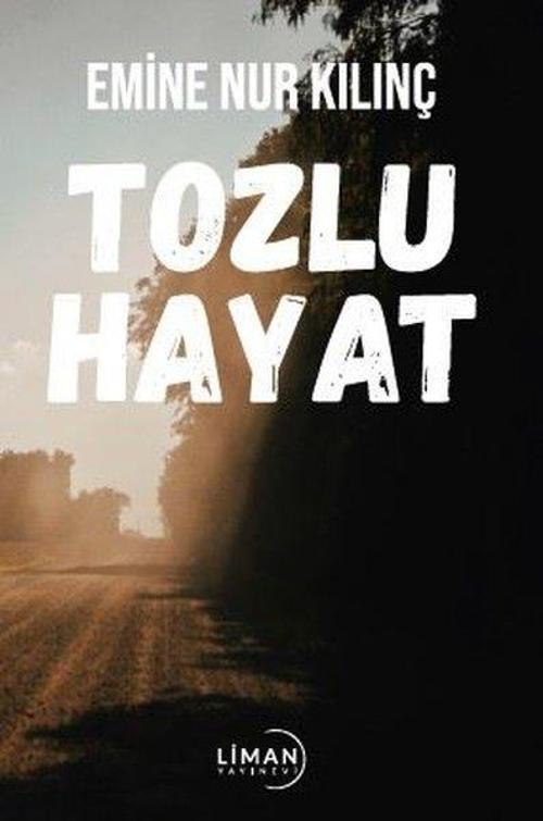 Liman Yayınevi Tozlu Hayat