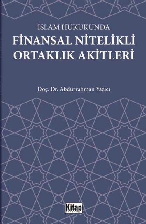 İslam Hukukunda Finansal Nitelikli Ortaklık Akitleri