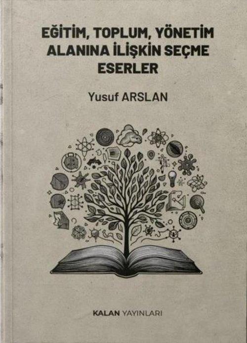 Eğitim, Toplum, Yönetim Alanına İlişkin Seçme Eserler