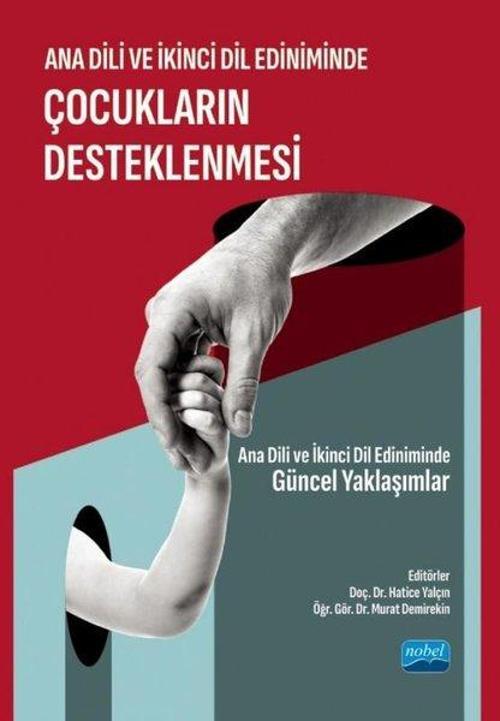Ana Dili ve İkinci Dil Ediniminde Çocukların Desteklenmesi - Ana Dili ve İkinci Dil Ediniminde Günce