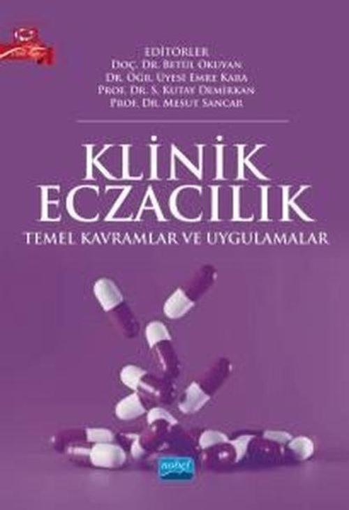 Klinik Eczacılık - Temel Kavramlar ve Uygulamalar