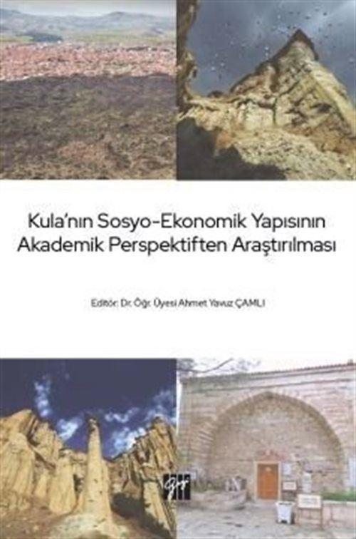 Gazi Kitabevi Kula'nın Sosyo-Ekonomik Yapısının Akademik Perspektiften Araştırılması