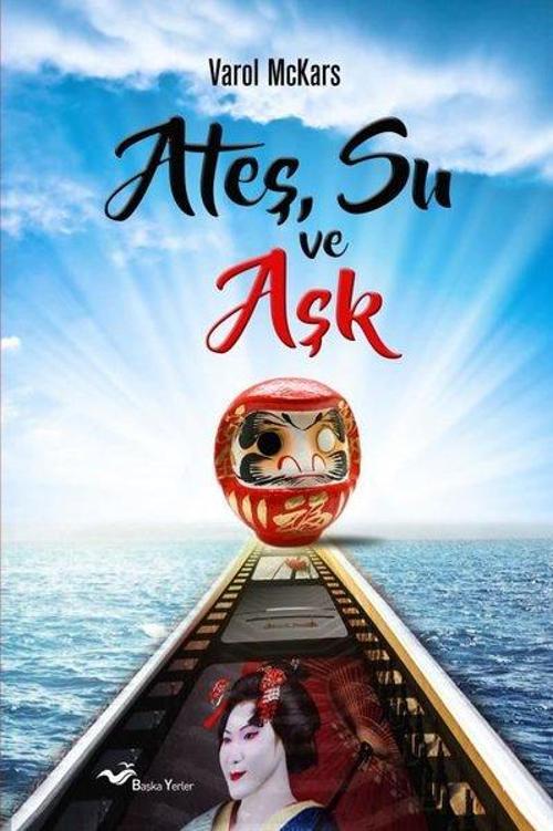 Ateş Su ve Aşk