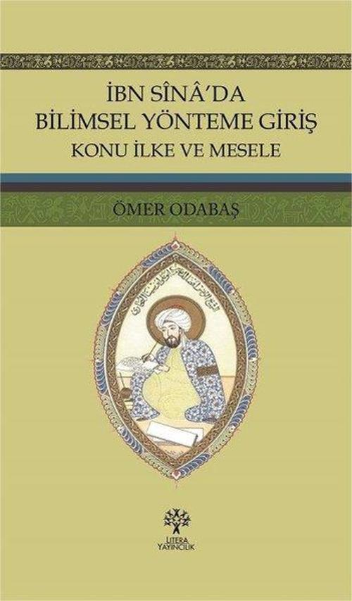 İbn Sina'da Bilimsel Yönteme Giriş - Konu İlke ve Mesele