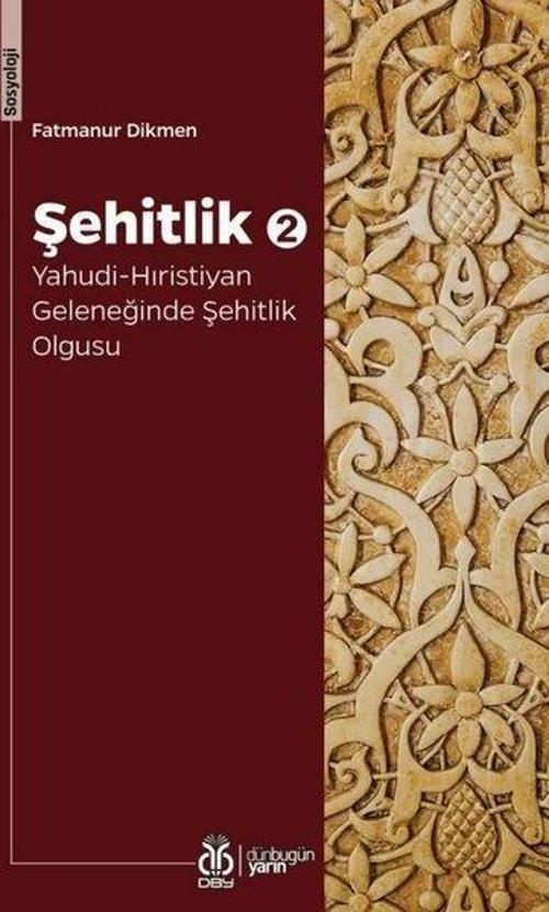 Şehitlik 2-Yahudi - Hıristiyan Geleneğinde Şehitlik Olgusu