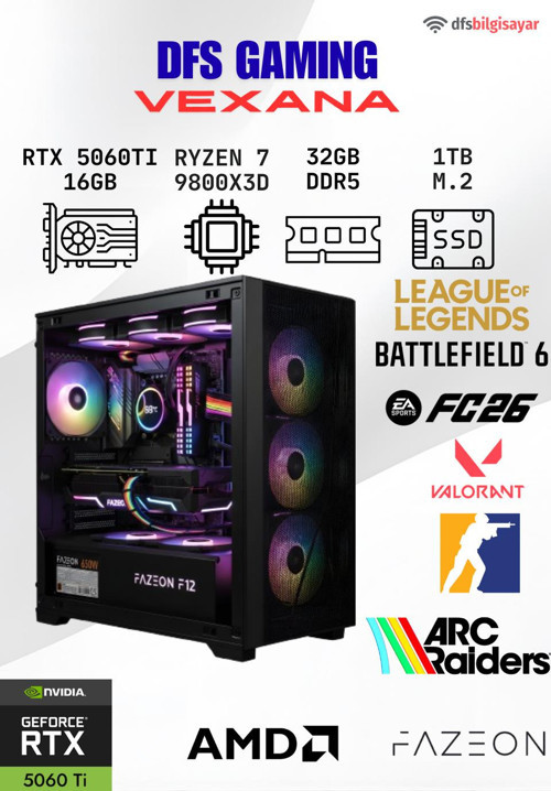 DFS GAMING VEXANA RYZEN 7 9800X3D-B650M-RTX 5060 TI 16GB-32GB DDR5 RAM-1TB M.2 SSD-MASAÜSTÜ OYUNCU BİLGİSAYARI