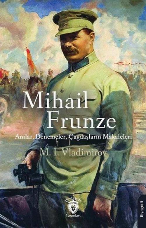 Mihail Frunze Anılar, Denemeler, Çağdaşların Makaleleri