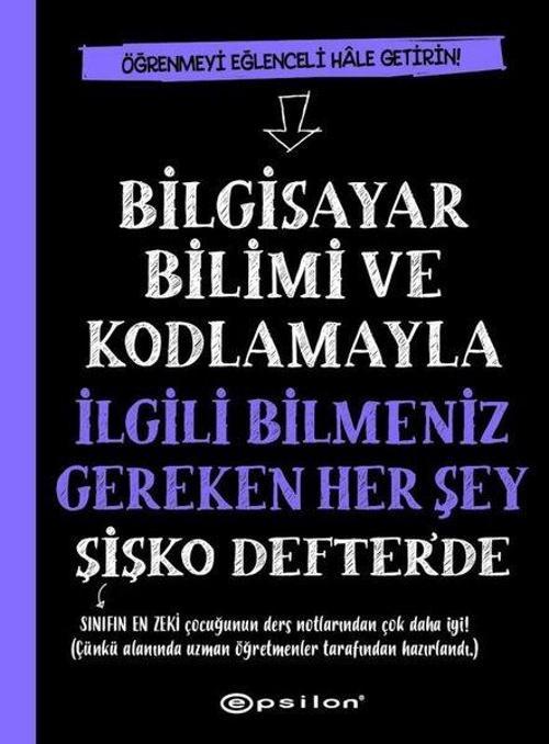 Bilgisayar Bilimi ve Kodlamayla İlgili Bilmeniz Gereken Her Şey Şişko Defter'de