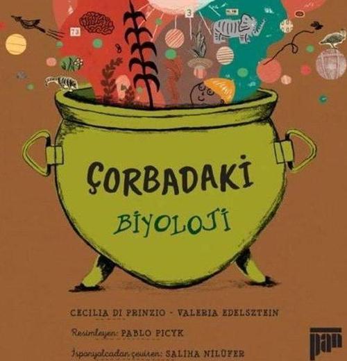 Çorbadaki Biyoloji