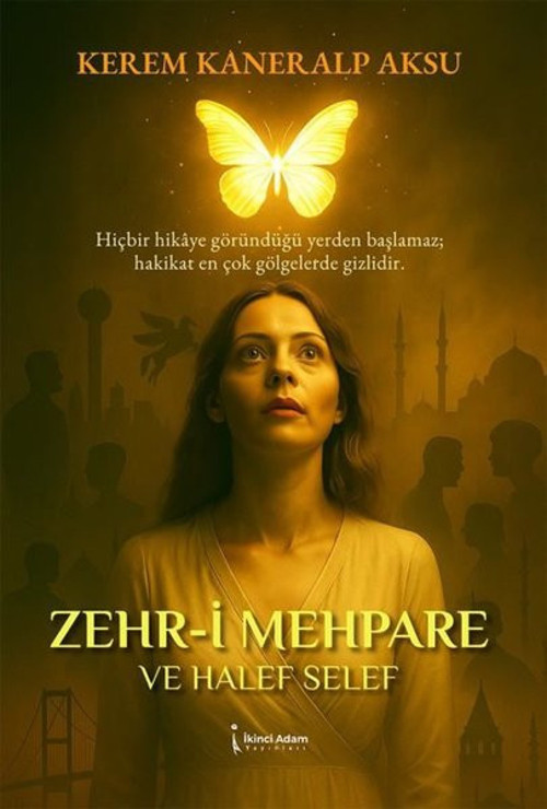 Zehr-i Mehpare ve Halef Selef