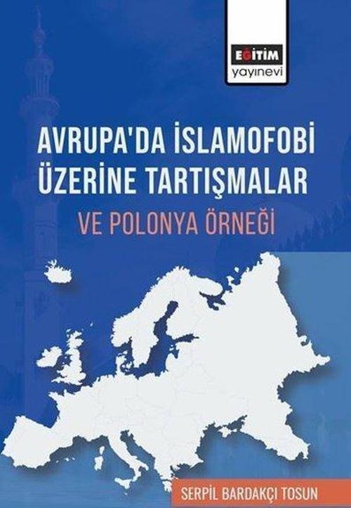 Avrupa'da İslamofobi Üzerine Tartışmalar ve Polonya Örneği