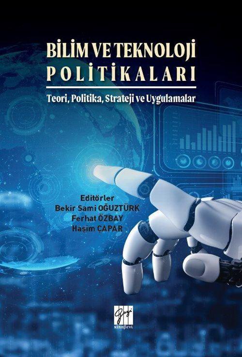 Gazi Kitabevi Bilim ve Teknoloji Politikaları & Teori, Politika, Strateji ve Uygulamalar