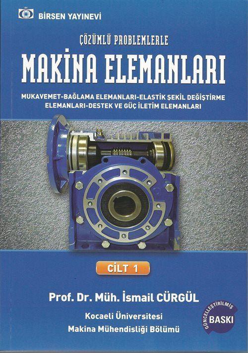 Birsen Yayınevi Çözümlü Problemlerle Makine Elemanları Cilt:1