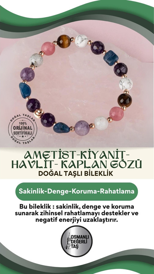 Anksiyete- Endişe- Kaygı- Panik Atak Bilekliği Ametist Kiyanit Havlit Kaplan Gözü Doğal Taşlı