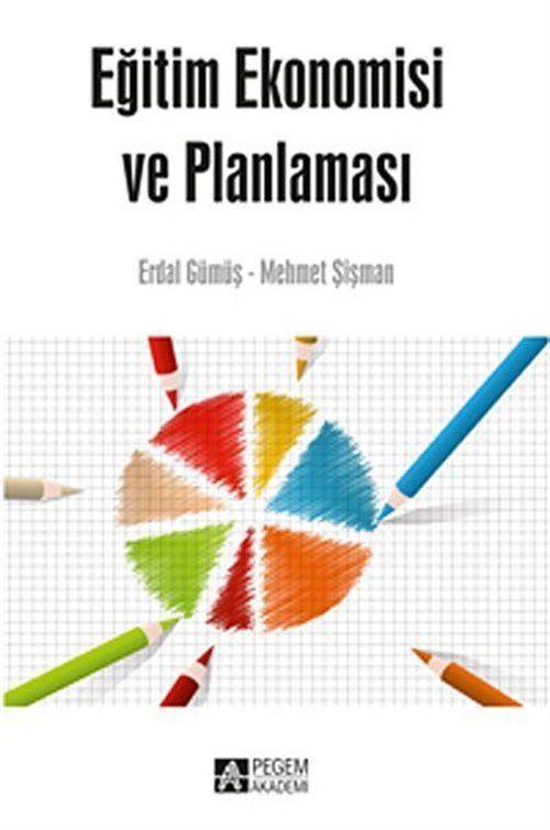 Pegem Akademi Yayıncılık Eğitim Ekonomisi ve Planlama