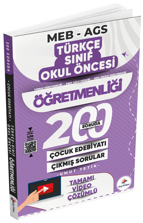 Dizgi Kitap ÖABT MEB-AGS Türkçe, Sınıf, Okul Öncesi 200 Soruda Çocuk Edebiyatı Çıkmış Sorular Çözümlü - Umut Tetik Dizgi