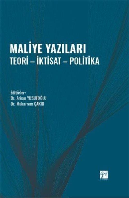 Maliye Yazıları & Teori - İktisat - Politika
