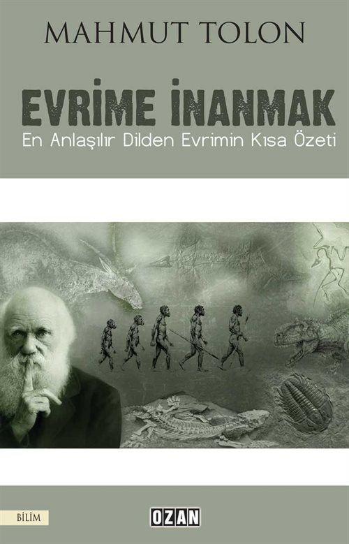 Evrime İnanmak & En Anlaşılır Dilden Evrimin Kısa Özet