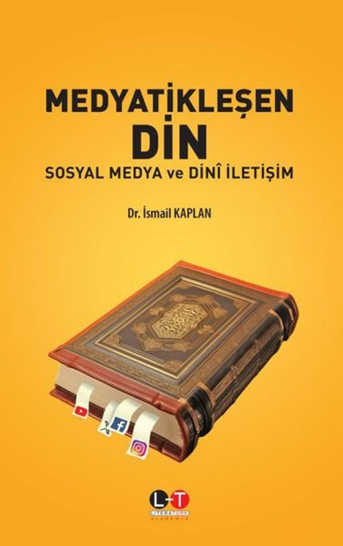 Medyatikleşen Din - Sosyal Medya ve Dini İletişim