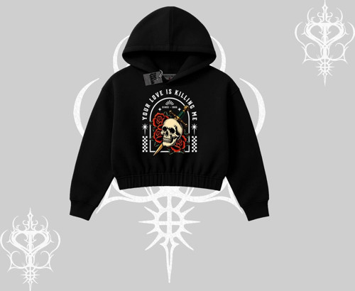 Kapşonlu Crop Sweatshirt Your Love Is Killing Me Dead Romance