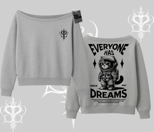 Everyone Has Dreams Yazılı Astronot Kedi Arka Baskılı Kayık Yaka Sweatshirt