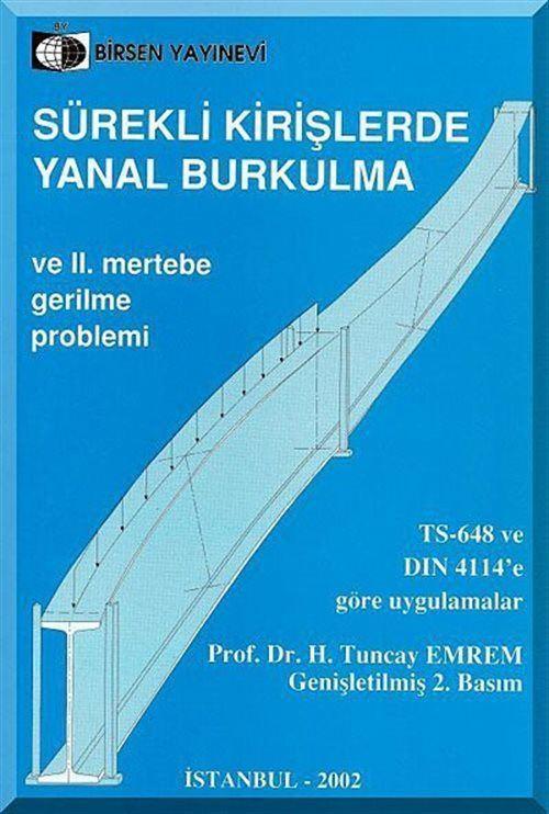 Sürekli Kirişlerde Yanal Burkulma - ve II. Mertebe Gerileme Problemleri