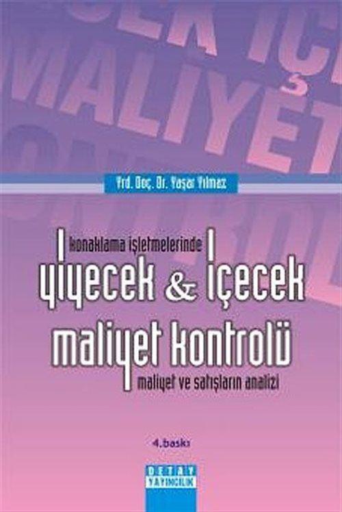 Konaklama İşletmelerinde Yiyecek - İçecek Maliyet Kontrolü - Maliyet ve Satışların Analizi
