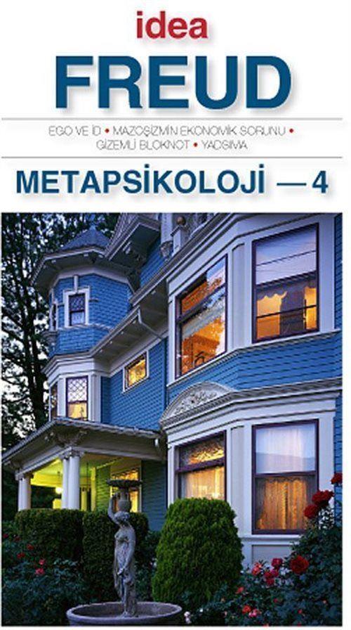 Metapsikoloji 4 (Cep Boy) - Ego ve İd, Mazoşizmin Ekonomik Sorunu, Gizemli Bloknot, Yadsıma