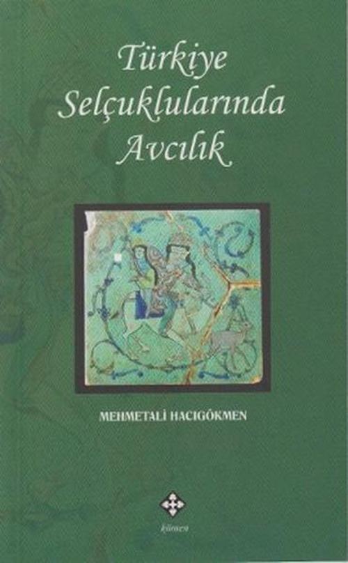 Türkiye Selçuklularında Avcılık