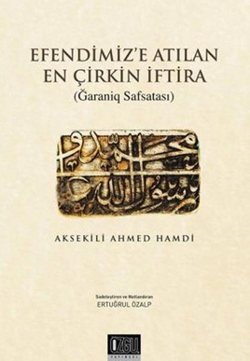 Efendimiz'e Atılan En Çirkin İftira