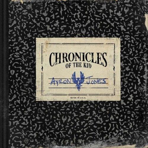 Ayron Jones Chronicles Of The Kid Plak