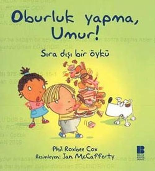 Oburluk Yapma Umur!