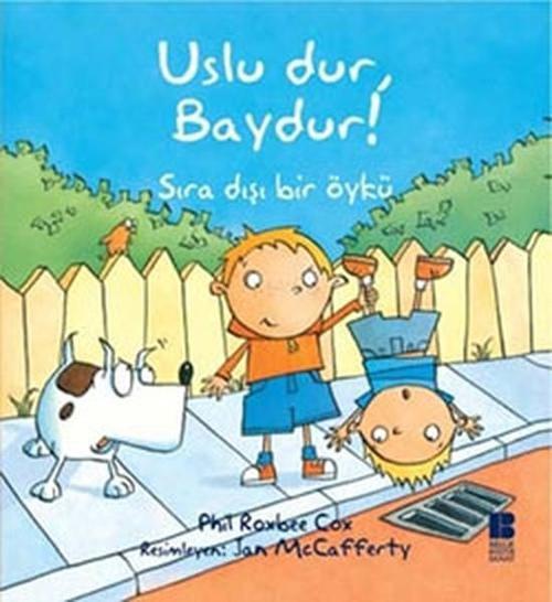 Uslu Dur Baydur!