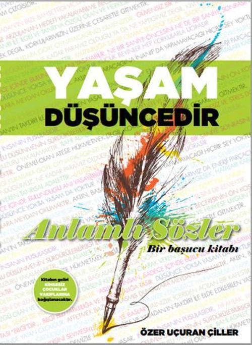 Yaşam Düşüncedir - Anlamlı Sözler