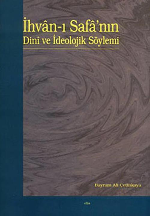 İhvan-ı Safa'nın Dini ve İdeolojik Söylemi