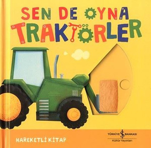Sen de Oyna - Traktörler - Hareketli Kitap