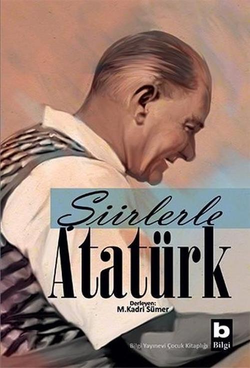 Bilgi Yayınevi Şiirlerle Atatürk