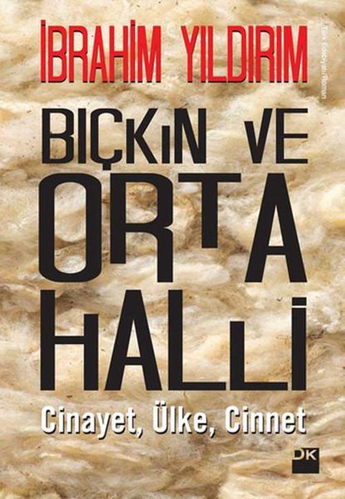Bıçkın ve Orta Halli Cinayet Ülke Cinnet