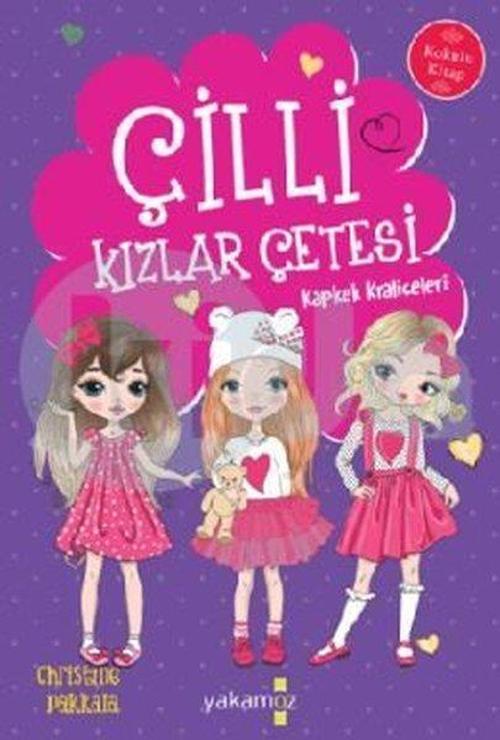 Çilli Kızlar Çetesi - Kapkek Kraliçeleri - Kokulu Kitap