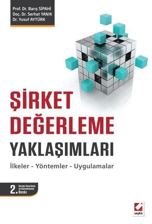 Şirket Değerleme Yaklaşımları - İlkeler - Yöntemler - Uygulamalar