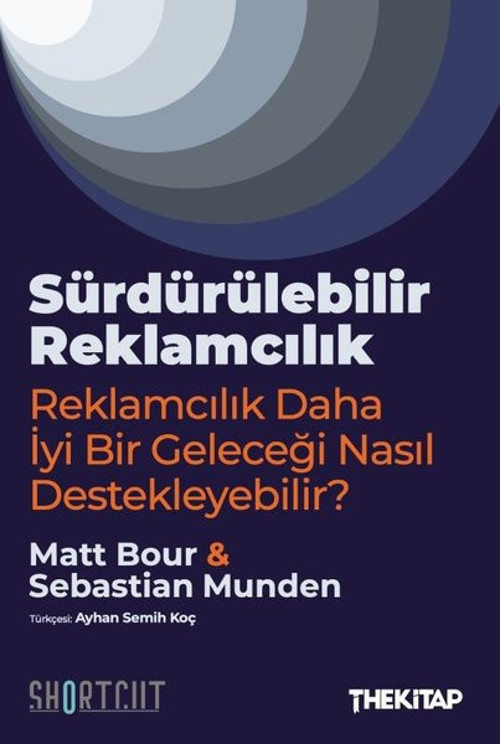 Sürdürülebilir Reklamcılık - Reklamcılık Daha İyi Bir Geleceği Nasıl Destekleyebilir?