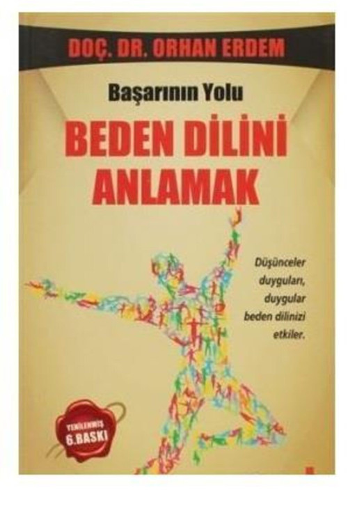 Iletişimde Başarının Yolu: Beden Dilini Anlamak Yakamoz Yayınevi Orhan Erdem
